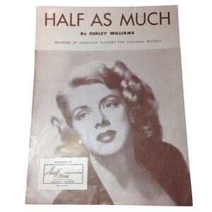 Vintage 1951 Half As Much Curley Williams Rosemary Clooney Vintage Sheet Music